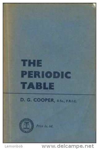 THE PERIODIC TABLE By D. G. COOPER - Zaken/ Beheer