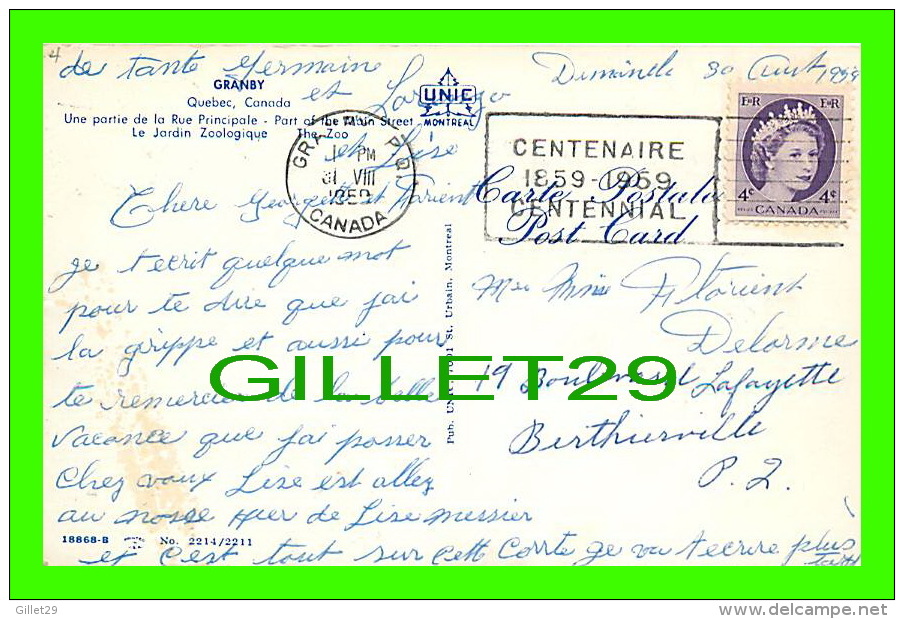 GRANBY, QUÉBEC - SOUVENIR GRANBY 1859-1959 - RUE PRINCIPALE & JARDIN ZOOLOGIQUE - CIRCULÉE EN 1959 -UNIC - - Granby