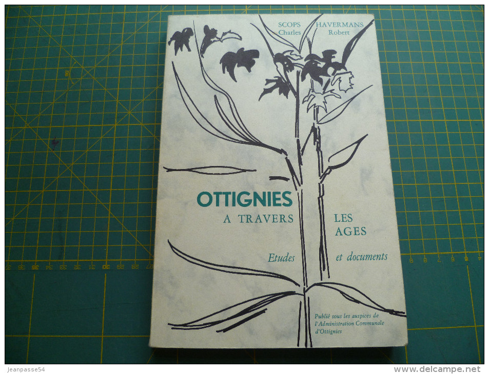 Ottignies à Travers Les Ages. Illustration Et Cartes Dépliantes. - Belgique