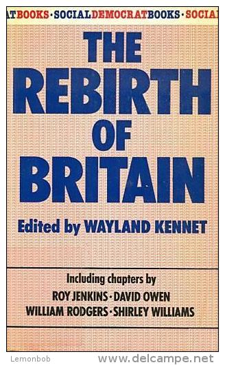 Rebirth Of Britain (Social Democrat Books) By KENNET, WAYLAND (ISBN 9780297781905) - Sociologie/ Anthropologie