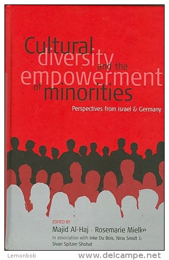 Cultural Diversity And The Empowerment Of Minorities: Perspectives From Israel And Germany (ISBN 9781845451950) - Sociologia/Antropologia