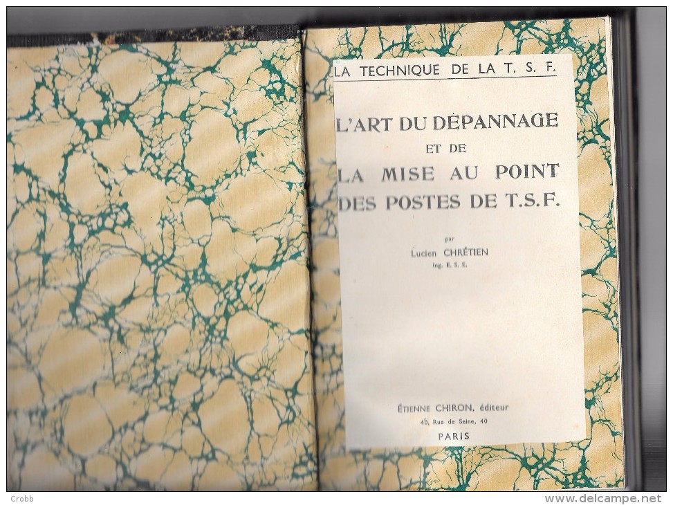 Livre Ancien  : L'art Du Dépannage Et La Mise Au Point Des Postes De T.S.F Par Lucien CHRETIEN, édition CHIRON PARIS - Audio-video