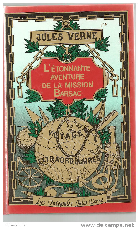 Jules Verne - L'Etonnante Aventure De La Mission Barsac "Les Intégrales Jules Verne, Voyages Extraordinaires" De 1987 - Autres & Non Classés