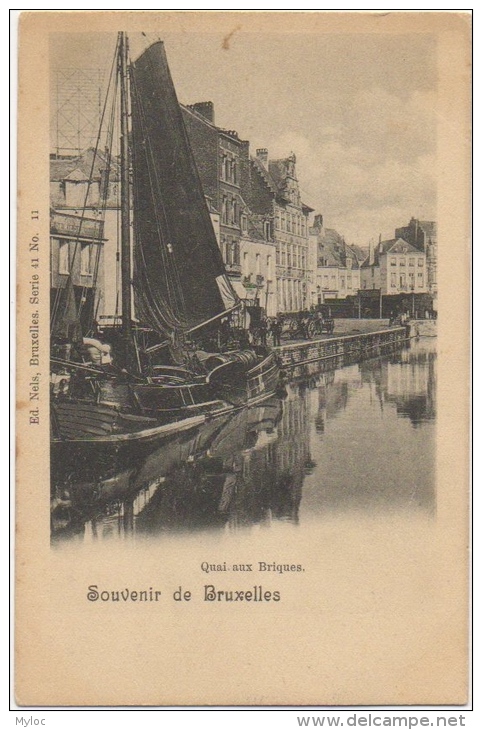 Souvenir De Bruxelles. Quai Aux Briques. Nels. - Hafenwesen