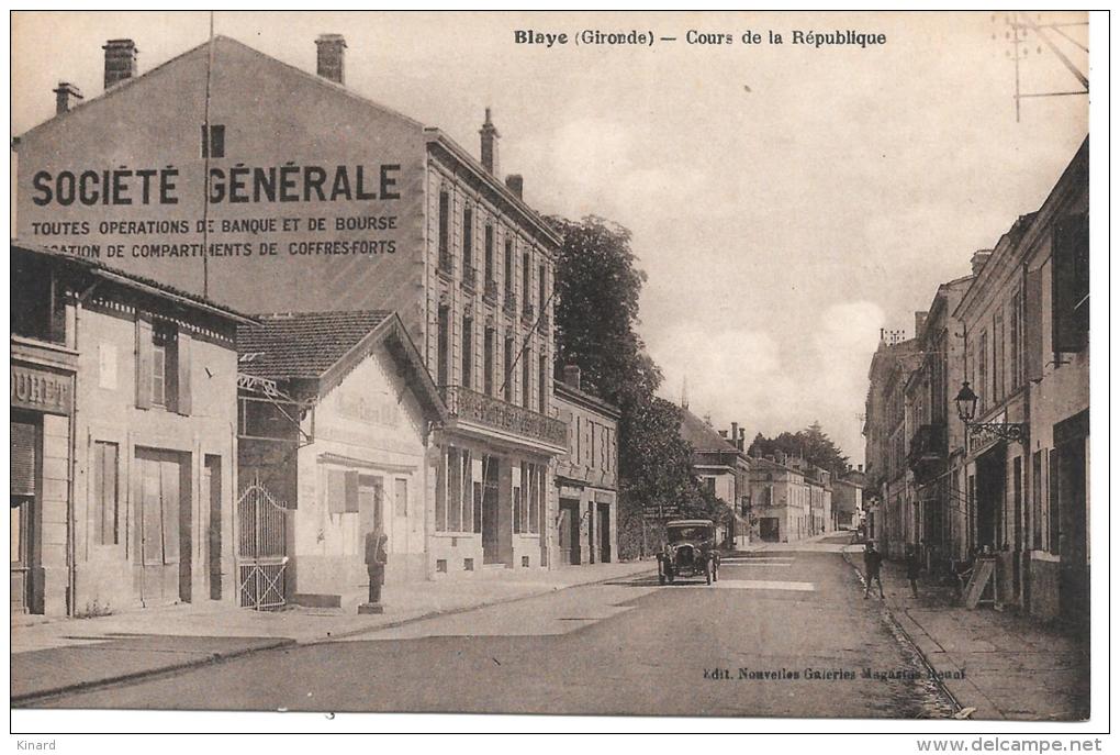 CPA.   BLAYE ...COURS DE LA REPUBLIQUE...  POSTE D'ESSENCE ...PUB SOCIETE GENERALE ..TBE..scan - Blaye