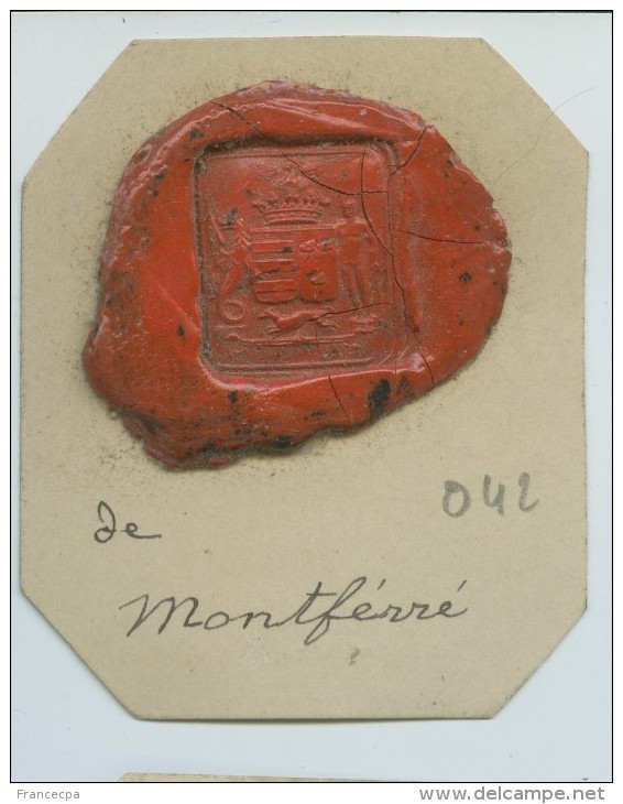 CACHET HISTORIQUE EN CIRE  - Sigillographie - 042 De Montférré - Seals
