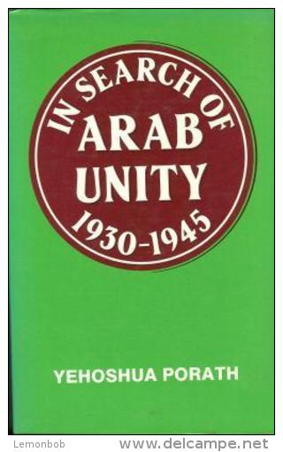 In Search Of Arab Unity 1930-1945 By Porath, Yehoshua (ISBN 9780714632643) - Nahost