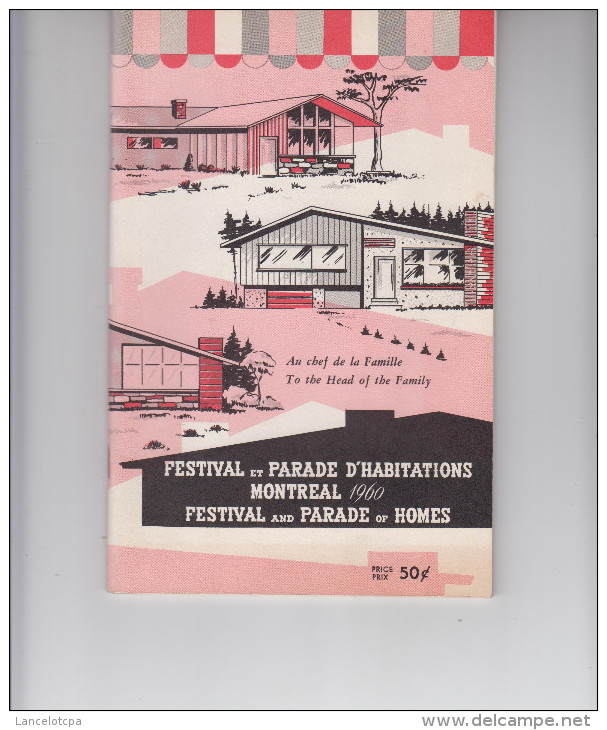 LIVRET PUBLICITE / FESTIVAL ET PARADE D´HABITATIONS - MONTREAL 1960 (39 MODELES DE MAISON AVEC PLAN) - Huis & Decoratie