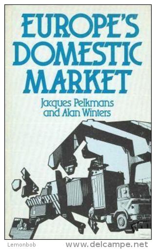 Europe's Domestic Market (Chatham House Papers) By Pelkmans, Jacques, Winters, L. Alan, Wallace, Helen - Politiques/ Sciences Politiques