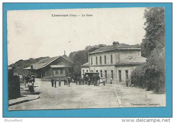 CPA La Gare LIANCOURT 60 - Liancourt