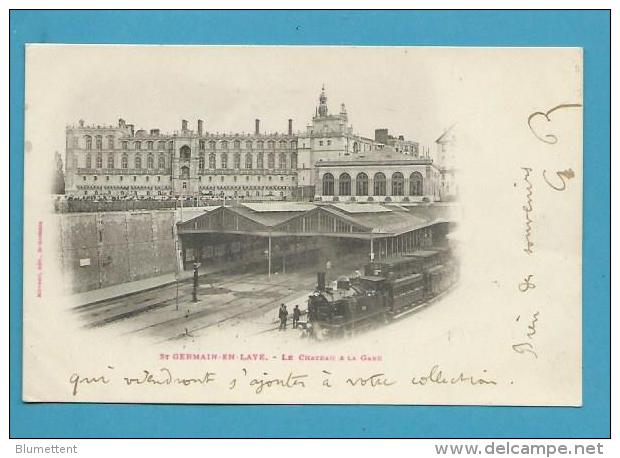 CPA Le Château - Train En Gare De ST GERMAIN EN LAYE 78 - St. Germain En Laye (castle)