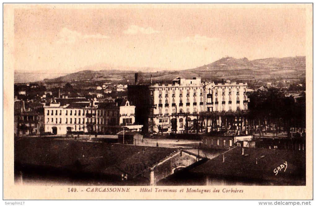 288 - CPA - CARCASSONNE - Hôtel Terminus Et Montagnes Des Corbières - 1932 - Edit: G.Artaud "Gaby" N°149 - Recto- V - Carcassonne