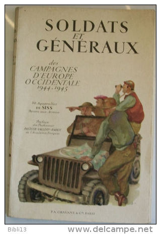 LIVRE "SOLDATS ET GENERAUX Des Campagnes D’Europe 1944 - 1945" - 1939-45