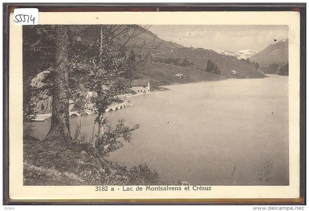 LAC DE MONTSALVENS ET CRESUZ - TB - Crésuz