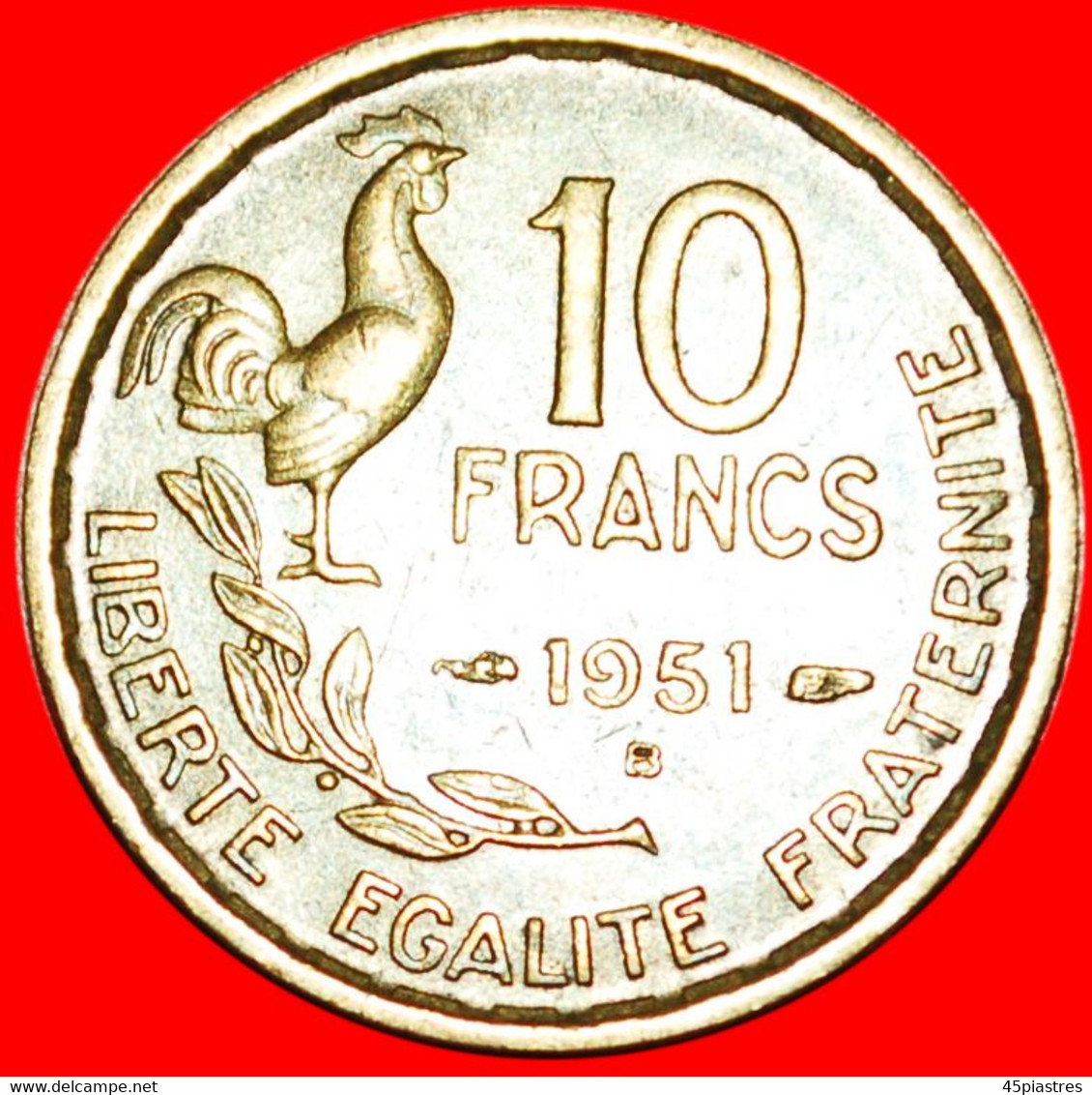 * COCK (1950-1959): FRANCE ★10 FRANCS 1951B! LOW START ★ NO RESERVE! - 10 Francs