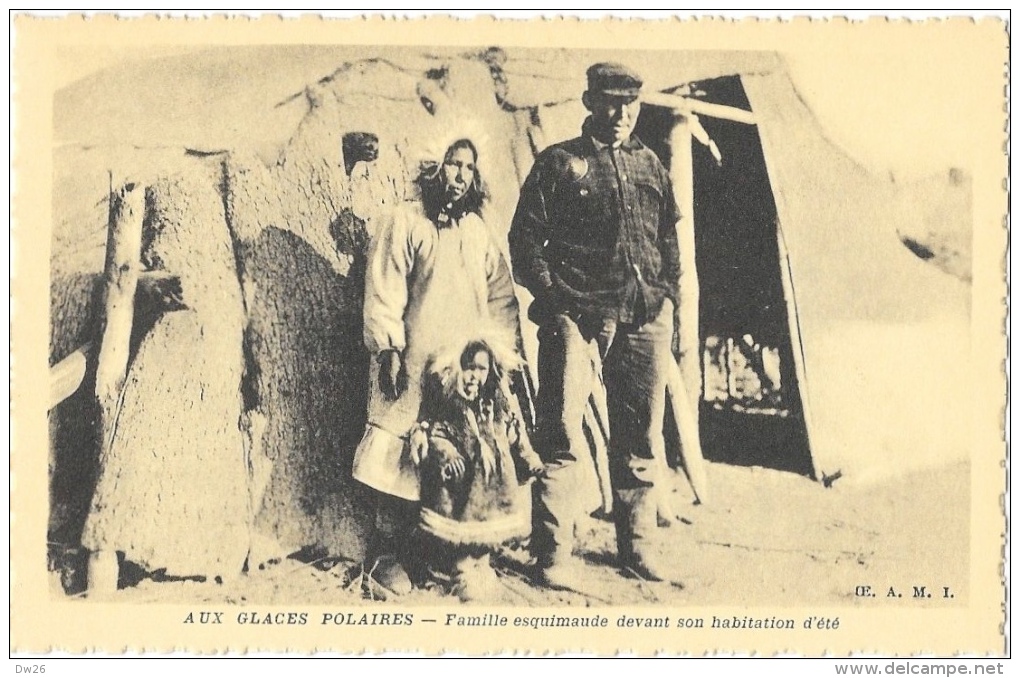 Aux Glaces Polaires - Famille Esquimaude Devant Son Habitation D´été - Edition OE.A.M.I. - Carte Non Circulée - América