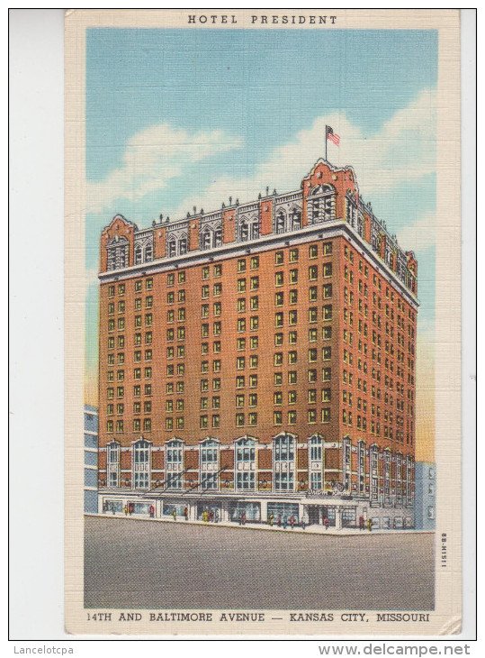 HOTEL PRESIDENT - 14TH AND BALTIMORE AVENUE / KANSAS CITY - MISSOURI - Kansas City – Missouri