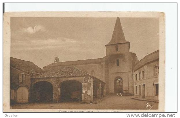 CASTELNAU RIVIERE BRASSE LA HALLE ET L'EGLISE - Castelnau Riviere Basse