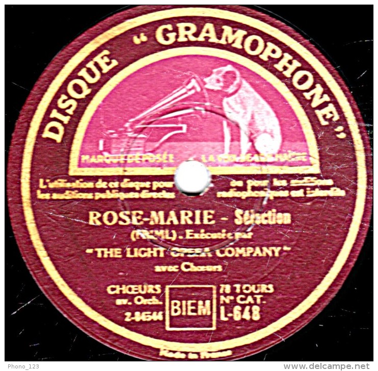 78 Trs 30 Cm état EX -  "THE LIGTH OPERA COMPANY" Avec CHOEURS - ROSE-MARIE Sélection - NO, NO, NANETTE élection - 78 T - Disques Pour Gramophone