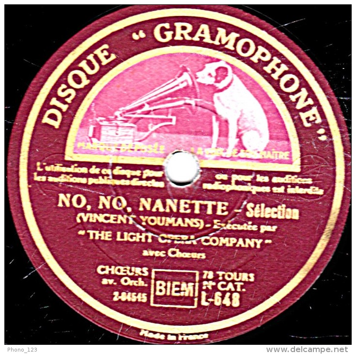 78 Trs 30 Cm état EX -  "THE LIGTH OPERA COMPANY" Avec CHOEURS - ROSE-MARIE Sélection - NO, NO, NANETTE élection - 78 T - Disques Pour Gramophone