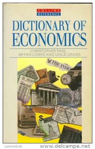 DICTIONARY OF ECONOMICS By Christopher Pass / Bryan Lowes / Leslie Davies (ISBN 9780004343532) - Dizionari, Thesaurus