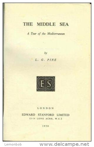 The Middle Sea: A Tour Of The Mediterranean By L. G. Pine - Other & Unclassified
