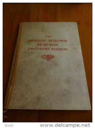 CB6 UNE DERNIERE SELECTION DE QUINZE EMOUVANTES RELIQUES - LETTRES FAC-SIMILE - HISTOIRE - Geschichte