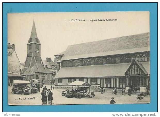 CPA 2 - Marchands Ambulants Eglise Sainte Catherine HONFLEUR 14 - Honfleur