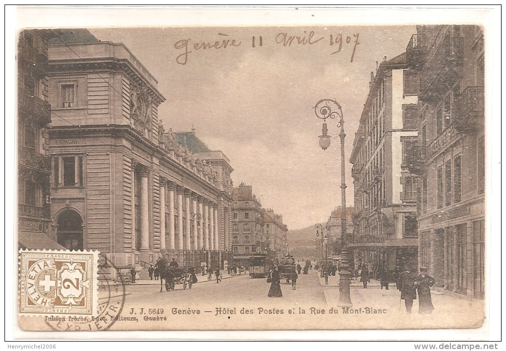 Suisse - Genève - Hotel Des Postes Et La Rue Du Mont Blanc 1907 Tramway - Genève