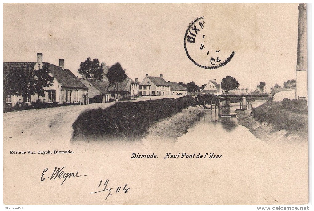 Editeur VAN CUYCK Dixmude Haut Pont De L'Yser Gelopen Zegel Af 1904 - Diksmuide