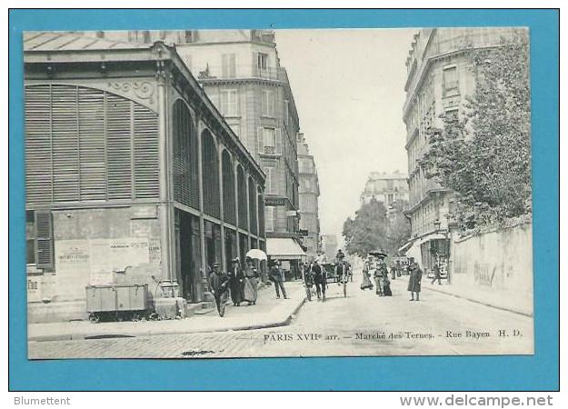 CPA Marché Des Ternes Rue Bayen PARIS XVIIème - Distretto: 17