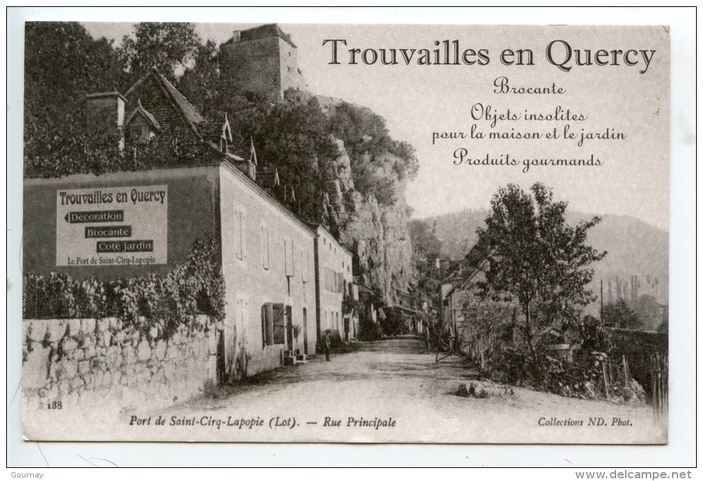 Port De Saint Cirq Lapopie (Lot) Rue Principale (coll N D) Trouvailles En Quercy (repro CP Publicité) - Saint-Cirq-Lapopie