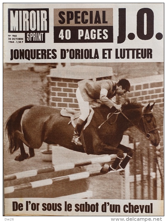 Miroir-Sprint N°960 - 26 Octobre 1964 - Jonquères D'Oriola Et Lutteur - Multisports: Spécial J.O. 40 Pages - Sport