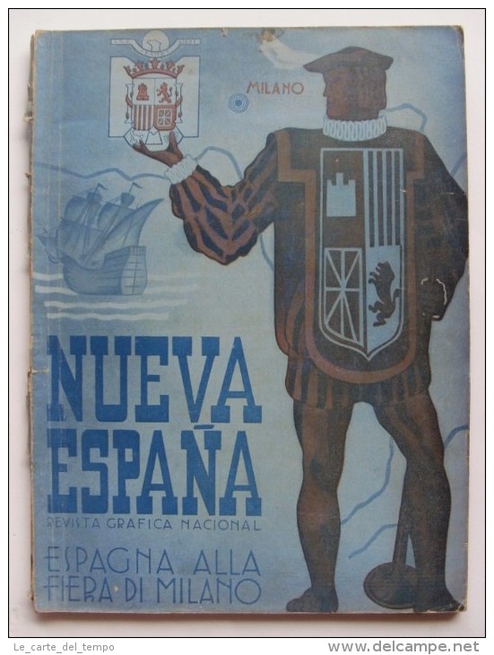 Nueva Espana. Revista Grafica Nacional. Numero Oficial Del Ministerio De Industria Y Commercio. Feria De Milan. 1940 - [1] Hasta 1980