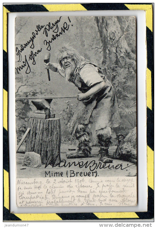 HANS BREUR . - . AUTOGRAPHEN - DEDICACE.  1906. ROLE DE MIME DANS L'ANNEAU DU NIBLUNG - WAGNER. - Autres & Non Classés