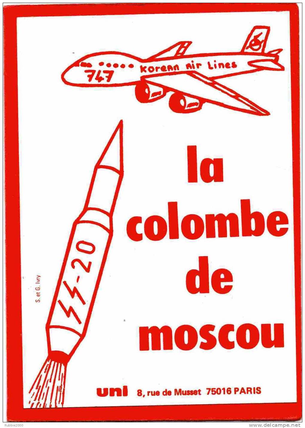 AUTOCOLLANT UNI LA COLOMBE DE MOSCOU L AFFAIRE DU BOING DE LA KOREAN AIR LINES ABATTU  UNION NATIONALE INTER INIVERSITE - Other & Unclassified