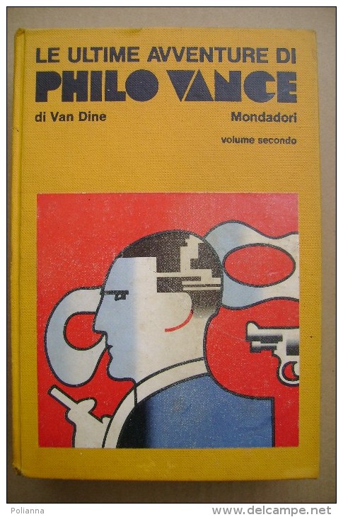 PCS/22 Van Dine LE ULTIME AVVENTURE  DI PHILO VANCE Vol. II Omnibus Mondadori 1973 - Altri & Non Classificati