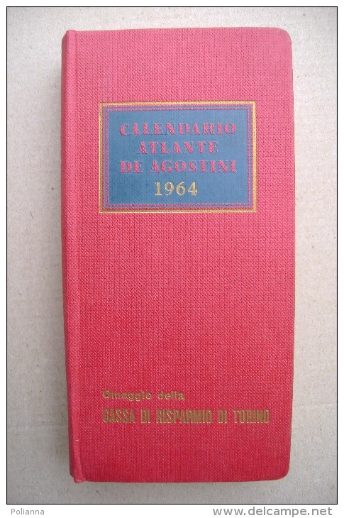 PCS/28 CALENDARIO ATLANTE DE AGOSTINI 1964 Omaggio Cassa Di Risparmio Di Torino - Geographical Maps