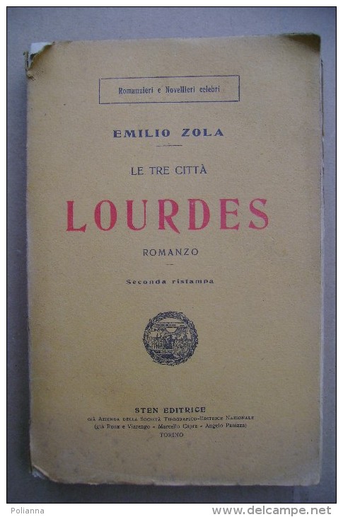 PCS/33 Emilio Zola LE TRE CITTA´ - LOURDES  Sten Editrice 1923 - Antiguos