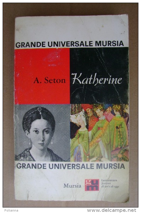 PCS/51 A.Seton KATHERINE Grande Universale Mursia I^ Ed. 1966 - Histoire