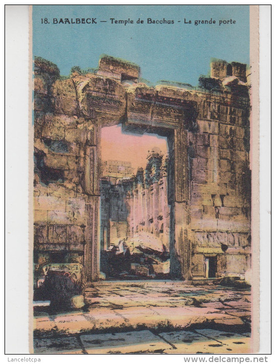 BAALBECK / TEMPLE DE BACCHUS - LA GRANDE PORTE - Lebanon