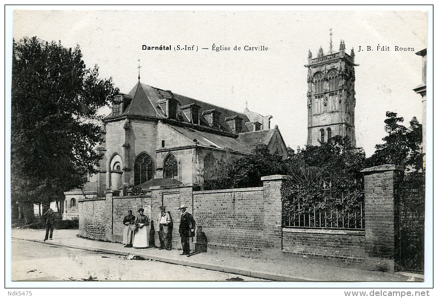 76 : DARNETAL - EGLISE DE CARVILLE - Darnétal