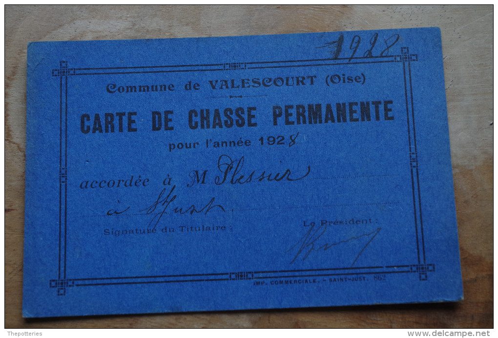 3-536 Carte De Chasse 1928 Valescourt Oise 60 Picardie Généalogie Plessier St Just Permis Communal  Hunting - Agriculture