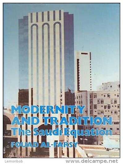 Modernity And Tradition: The Saudi Equation By AL-FARSY (ISBN 9780710303950) - Política/Ciencias Políticas