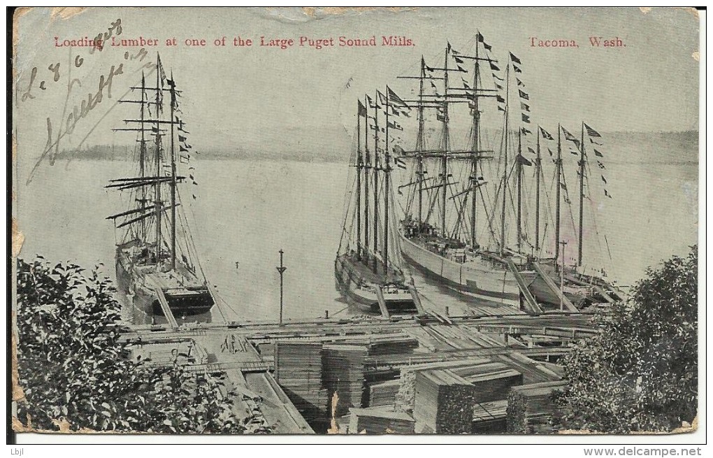 TACOMA , Loading Lumber At One Of The Large Puget Sound Mills , 1908 - Tacoma