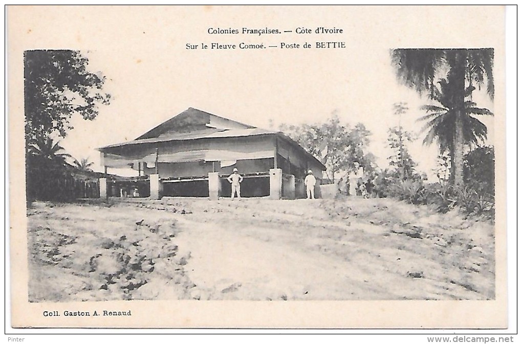 COTE D´IVOIRE - Colonies Françaises - Sur Le Fleuve Comoé - Poste De BETTIE - Côte-d'Ivoire