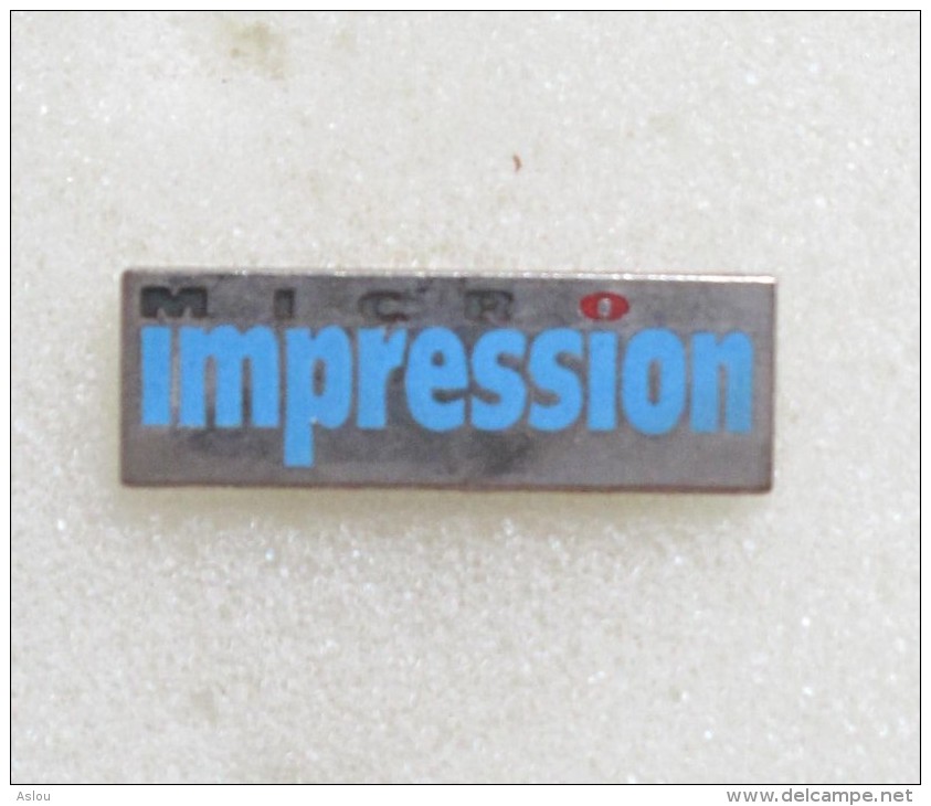 Pin´s  Micro Impression - Informatique