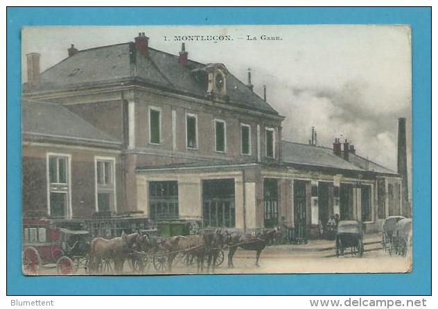 CPA Colorisée N° 1 - La Gare MONTLUCON 03 - Montlucon