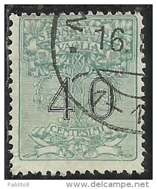 ITALY KINGDOM ITALIA REGNO 1924 SEGNATASSE TAXES TASSE POSTAGE DUE PER VAGLIA CENT. 40 USATO USED OBLITERE´ - Strafport Voor Mandaten