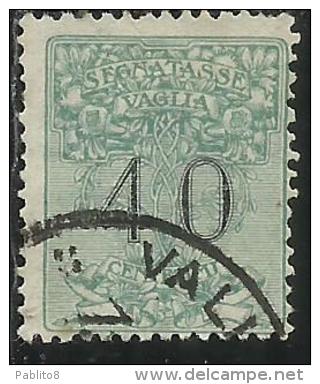 ITALY KINGDOM ITALIA REGNO 1924 SEGNATASSE TAXES TASSE POSTAGE DUE PER VAGLIA CENT. 40 USATO USED OBLITERE´ - Strafport Voor Mandaten